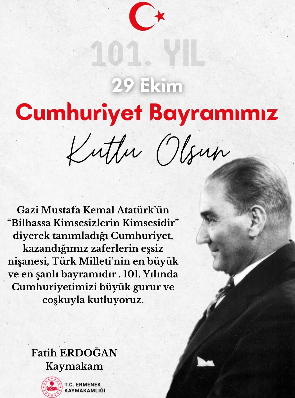 Kaymakamımız Fatih ERDOĞAN’ın 29 Ekim Cumhuriyet Bayramı Mesajı👇 