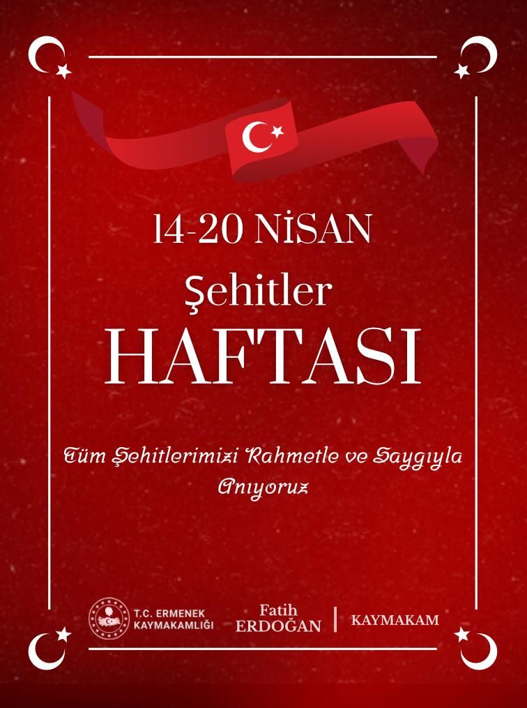 Kaymakamımız Fatih ERDOĞAN’ın Şehitler Haftası Mesajı